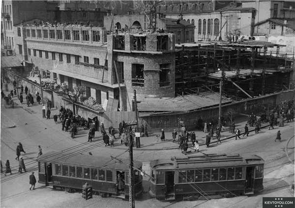 Строительство ЦУМ в Киеве, фотография 1938 года